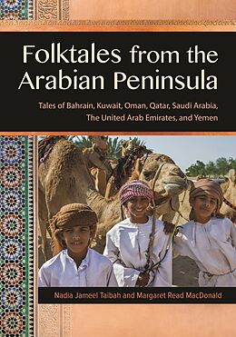 eBook (epub) Folktales from the Arabian Peninsula de Nadia Jameel Taibah, Margaret Read MacDonald