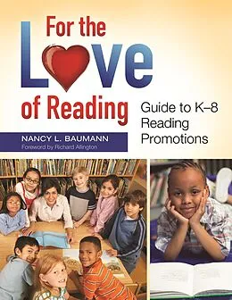 E-Book (epub) For the Love of Reading von Nancy L. Baumann