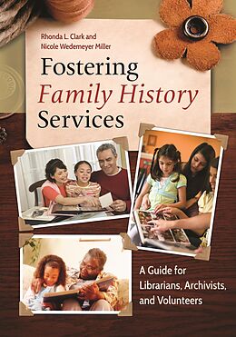 eBook (epub) Fostering Family History Services de Rhonda L. Clark, Nicole Wedemeyer Miller