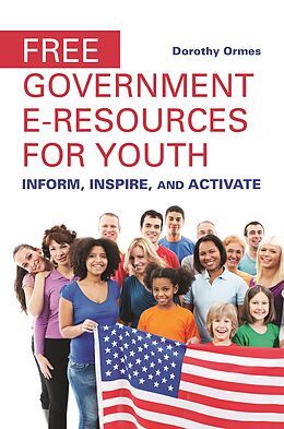 eBook (epub) Free Government e-Resources for Youth de Dorothy Ormes