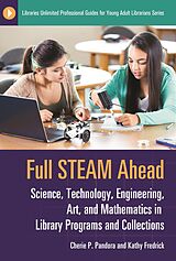 eBook (epub) Full STEAM Ahead de Cherie P. Pandora, Kathy Fredrick