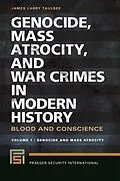 E-Book (epub) Genocide, Mass Atrocity, and War Crimes in Modern History von James Larry Taulbee