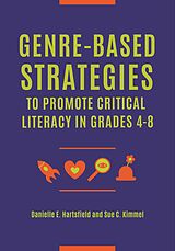 eBook (epub) Genre-Based Strategies to Promote Critical Literacy in Grades 4-8 de Danielle E. Sachdeva, Sue C. Kimmel