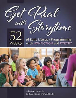 eBook (epub) Get Real with Storytime de Julie Dietzel-Glair, Marianne Crandall Follis Ph. D.