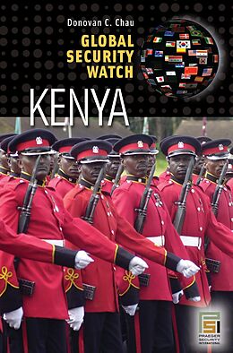 eBook (epub) Global Security Watch-Kenya de Donovan C. Chau