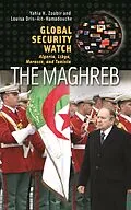 E-Book (epub) Global Security Watch-The Maghreb von Yahia H. Zoubir, Louisa Dris-Aït-Hamadouche