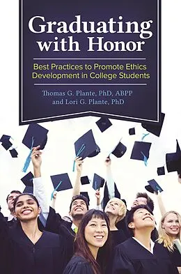 ePUB Graduating with Honor von Thomas G. Plante Ph. D., Lori G. Plante