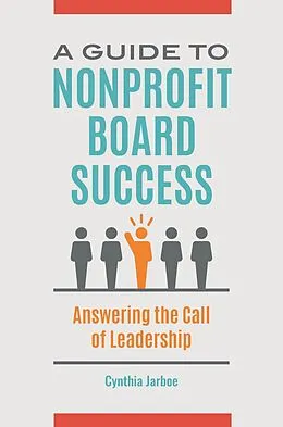 E-Book (epub) A Guide to Nonprofit Board Success von Cynthia Satterwhite Jarboe
