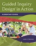 E-Book (epub) Guided Inquiry Design® in Action von Leslie K. Maniotes