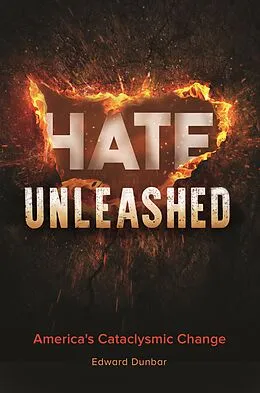 E-Book (epub) Hate Unleashed von Edward W. Dunbar