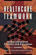 E-Book (epub) Healthcare Teamwork von Theresa J. K. Drinka, Phillip G. Clark