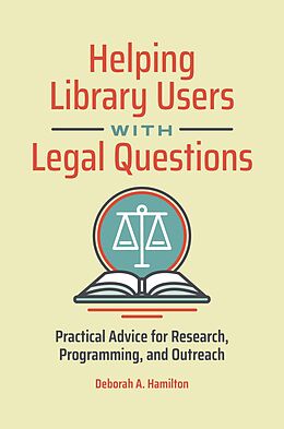 eBook (epub) Helping Library Users with Legal Questions de Deborah A. Hamilton