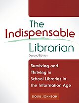 eBook (epub) The Indispensable Librarian de Douglas A. Johnson