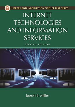 eBook (epub) Internet Technologies and Information Services de Joseph B. Miller