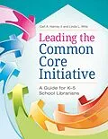 E-Book (epub) Leading the Common Core Initiative von Carl A. Harvey Ii, Linda L. Mills
