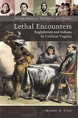 E-Book (epub) Lethal Encounters von Alfred A. Cave