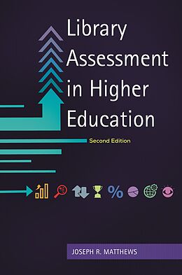 eBook (epub) Library Assessment in Higher Education de Joseph R. Matthews