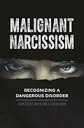 E-Book (epub) Malignant Narcissism von Cary Stacy Smith, Li-Ching Hung