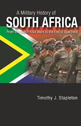 ePUB A Military History of South Africa von Timothy J. Stapleton