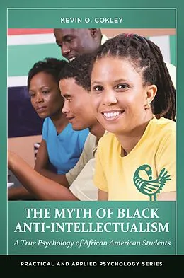 E-Book (epub) The Myth of Black Anti-Intellectualism von Kevin O. Cokley