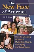 E-Book (epub) The New Face of America von Eric J. Bailey