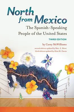 E-Book (epub) North from Mexico von Carey Mcwilliams, Matt S. Meier, Alma M. García