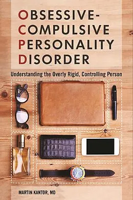 E-Book (epub) Obsessive-Compulsive Personality Disorder von Martin Kantor Md