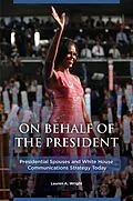 ePUB On Behalf of the President von Lauren A. Wright