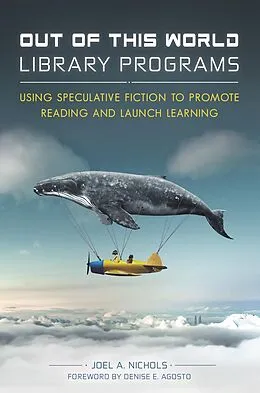 E-Book (epub) Out of This World Library Programs von Joel A. Nichols