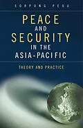 ePUB Peace and Security in the Asia-Pacific von Sorpong Peou