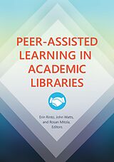 eBook (epub) Peer-Assisted Learning in Academic Libraries de 