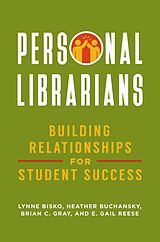 eBook (epub) Personal Librarians de Lynne Bisko, Heather Buchansky, Brian C. Gray