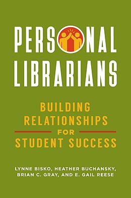 eBook (epub) Personal Librarians de Lynne Bisko, Heather Buchansky, Brian C. Gray