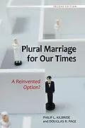 E-Book (epub) Plural Marriage for Our Times von Philip L. Kilbride, Douglas R. Page