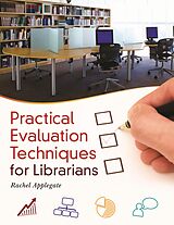 eBook (epub) Practical Evaluation Techniques for Librarians de Rachel Applegate