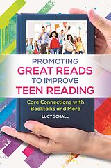 eBook (epub) Promoting Great Reads to Improve Teen Reading de Lucy Schall