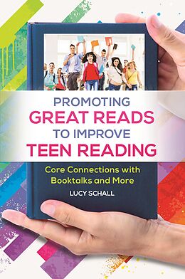 eBook (epub) Promoting Great Reads to Improve Teen Reading de Lucy Schall