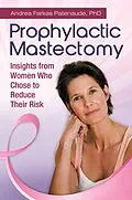 E-Book (epub) Prophylactic Mastectomy von Andrea Patenaude