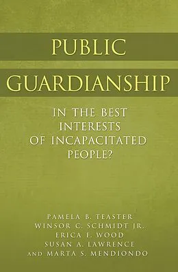E-Book (epub) Public Guardianship von Pamela B. Teaster, Winsor C. Schmidt Jr., Susan A. Lawrence Ph. D.
