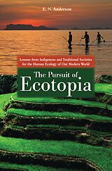 eBook (epub) The Pursuit of Ecotopia de E. N. Anderson