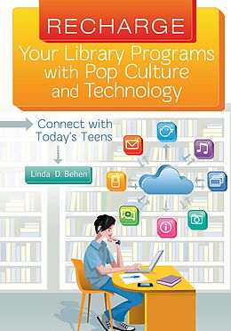 eBook (epub) Recharge Your Library Programs with Pop Culture and Technology: de Linda D. Behen