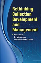 eBook (epub) Rethinking Collection Development and Management de 