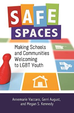 eBook (epub) Safe Spaces de Annemarie Vaccaro, Gerri August, Megan S. Kennedy