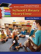 eBook (epub) School Library Storytime de Brenda S. Copeland, Patricia A. Messner