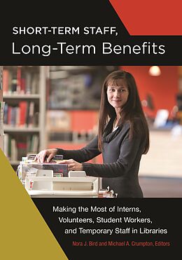 eBook (epub) Short-Term Staff, Long-Term Benefits de 