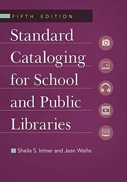 E-Book (epub) Standard Cataloging for School and Public Libraries von Sheila S. Intner, Jean Weihs