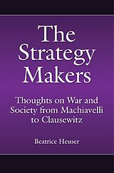 eBook (epub) The Strategy Makers de Beatrice Heuser