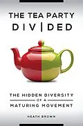 E-Book (epub) The Tea Party Divided von Heath Brown