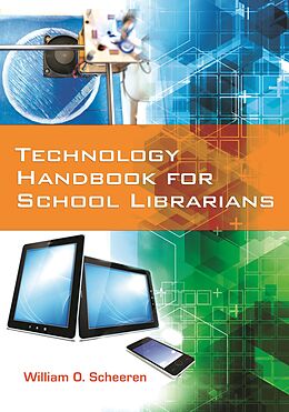 eBook (epub) Technology Handbook for School Librarians de William O. Scheeren