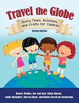 eBook (epub) Travel the Globe de Desiree Webber, Dee Ann Corn, Elaine R. Harrod